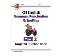 KS1 English Year 2 Grammar, Punctuation & Spelling Targeted Question Book (with Answers) (CGP Year 2 English)