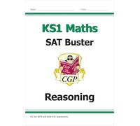 KS1 Maths SAT Buster: Reasoning (CGP KS1 SATS)