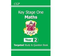 KS1 Maths Year 2 Targeted Study & Question Book (CGP Year 2 Maths)