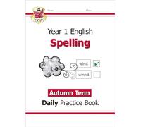 KS1 Spelling Year 1 Daily Practice Book: Autumn Term (CGP Year 1 Daily Workbooks)