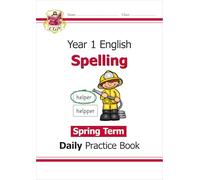 KS1 Spelling Year 1 Daily Practice Book: Spring Term (CGP Year 1 Daily Workbooks)