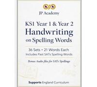 KS1 Year 1 Year 2 Handwriting on Spelling Words: Complete KS1 750 Spelling Words