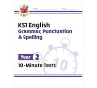 KS1 Year 2 English 10-Minute Tests: Grammar, Punctuation & Spelling