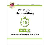 KS1 Year 2 English Handwriting 10-Minute Weekly Workouts (CGP Year 2 English)