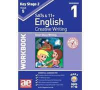 KS2 Creative Writing Year 5 Workbook 1: Short Story Writing