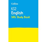 KS2 English SATs Study Book: For the 2023 Tests (la portada puede variar): for the 2025 tests (Collins KS2 SATs Practice)