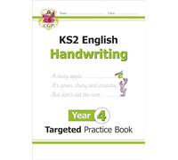 KS2 English Year 4 Handwriting Targeted Practice Book (CGP Year 4 English)