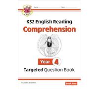 KS2 English Year 4 Reading Comprehension Targeted Question Book - Book 2 (with Answers) (CGP Year 4 English)