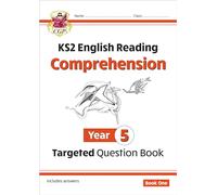 KS2 English Year 5 Reading Comprehension Targeted Question Book - Book 1 (with Answers) (CGP Year 5 English)
