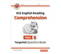 KS2 English Year 6 Reading Comprehension Targeted Question Book - Book 1 (with Answers) (CGP Year 6 English)