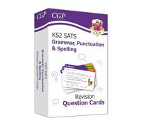 KS2 English Year 6 SATS Revision Question Cards: Grammar, Punctuation & Spelling (for 2025) (CGP SATS English)