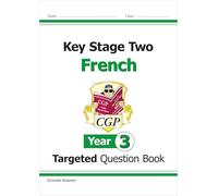 KS2 French Year 3 Targeted Question Book (with Free Online Audio) (CGP KS2 French)