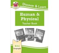 KS2 Geography Discover & Learn: Human and Physical Geography Teacher Book (CGP KS2 Geography)