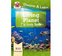 KS2 Geography Discover & Learn: Living Planet Study Book (CGP KS2 Geography)
