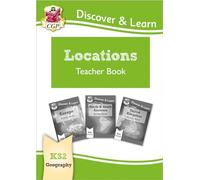 KS2 Geography Discover & Learn: Locations - Europe, UK and Americas Teacher Book (CGP KS2 Geography)