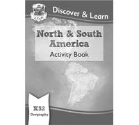KS2 Geography Discover & Learn: North and South America Activity Book (CGP KS2 Geography)