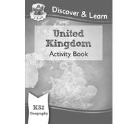 KS2 Geography Discover & Learn: United Kingdom Activity Book (CGP KS2 Geography)