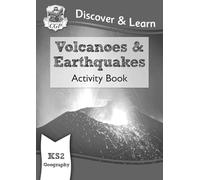 KS2 Geography Discover & Learn: Volcanoes and Earthquakes Activity Book (CGP KS2 Geography)