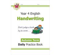KS2 Handwriting Year 4 Daily Practice Book: Autumn Term (CGP Year 4 Daily Workbooks)