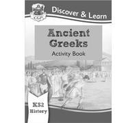 KS2 History Discover & Learn: Ancient Greeks Activity Book (CGP KS2 History)