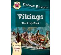KS2 History Discover & Learn: Vikings Study Book (Years 5 & 6) (CGP KS2 History)