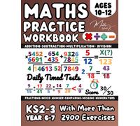 KS2- KS3 Maths Book for 10-12 Year Olds, Addition, Subtraction, Multiplication, Division,Fractions , Mixed number, Comparing Fractions, Missing ... Maths workbook for Home Learning and Revison