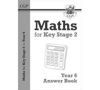 KS2 Maths Answers for Year 6 Textbook (CGP Year 6 Maths)