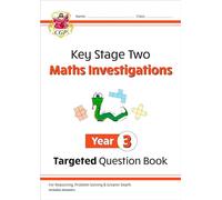 KS2 Maths Investigations Year 3 Targeted Question Book (CGP Year 3 Maths)