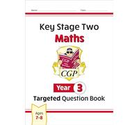 KS2 Maths Year 3 Targeted Question Book (CGP Year 3 Maths)