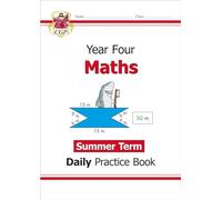 KS2 Maths Year 4 Daily Practice Book: Summer Term (CGP Year 4 Daily Workbooks)