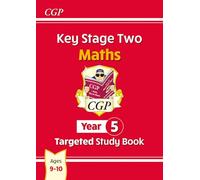 KS2 Maths Year 5 Targeted Study Book (CGP Year 5 Maths)
