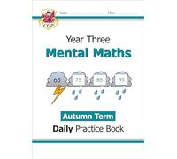 KS2 Mental Maths Year 3 Daily Practice Book: Autumn Term (CGP Year 3 Daily Workbooks)