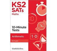 KS2 SATs Arithmetic 10-Minute Tests