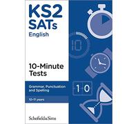 KS2 SATs Grammar, Punctuation and Spelling 10-Minute Tests: Ages 10-11 (for the 2023 tests)