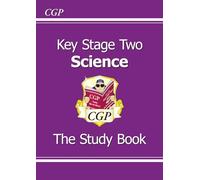 KS2 Science Study Book (CGP KS2 Science)