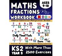 KS2 Year 5 Maths Fractions Workbook, Adding, Subtracting,Multiplying, Dividing Fractions, Mixed number, Comparing Fractions, Equivalent,Improper ... Revison, (Answer Key Included), Grade 4 Math