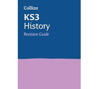 KS3 History Revision Guide: Revision covering all KS3 History curriculum topics (Collins KS3 Revision)