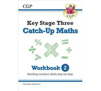 KS3 Maths Catch-Up Workbook 2 (with Answers) (CGP KS3 Maths Catch-Up)