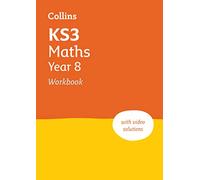 KS3 Maths Year 8 Workbook: Practice questions covering all KS3 Maths Year 8 curriculum topics (Collins KS3 Revision)