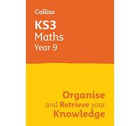 KS3 Maths Year 9: Organise and retrieve your knowledge: Ideal for Year 9 (Collins KS3 Revision)