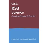 KS3 Science All-in-One Complete Revision and Practice: Ideal for Years 7, 8 and 9 (Collins KS3 Revision)