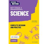 KS3 Science Complete Revision and Practice: Oxford Revise (Oxford Revise: Science)