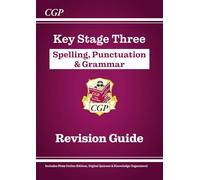 KS3 Spelling, Punctuation & Grammar Revision Guide (with Online Edition & Quizzes) (CGP KS3 Revision Guides)