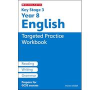 KS3 Year 8 English Targeted Practice Workbook with answers. Published 2026 (Key Stage 3 Home Learning)