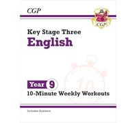KS3 Year 9 English 10-Minute Weekly Workouts (CGP KS3 10-Minute Tests)
