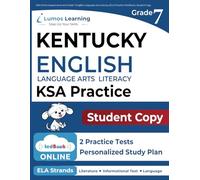 KSA Online Assessments and Grade 7 English Language Arts Literacy (ELA) Practice Workbook, Student Copy: KSA Study Guide
