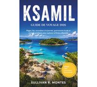 Ksamil Guide de voyage 2026: Plages, îles, excursions à la journée, gastronomie locale et conseils pratiques pour explorer la Riviera albanaise