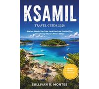 Ksamil Travel Guide 2026: Beaches, Islands, Day Trips, Local Food, and Practical Tips for Exploring Albania's Riviera Village