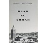 Ksar El Ahmar Ou Une Vie De Colon Dans Le Sud Tunisien (1). Mai 1927-j