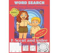 KScout and Ardee Travel in Time: Word Search Puzzles, Coloring, Educational Fun Facts, Stories, and More